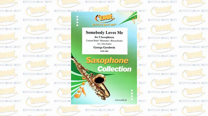 Editions Marc Reift - Somebody Loves Me (Gershwin,...