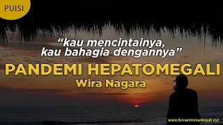 Puisi Wira Nagara * Pandemi Hepatomegali * Musikalisasi * immank
