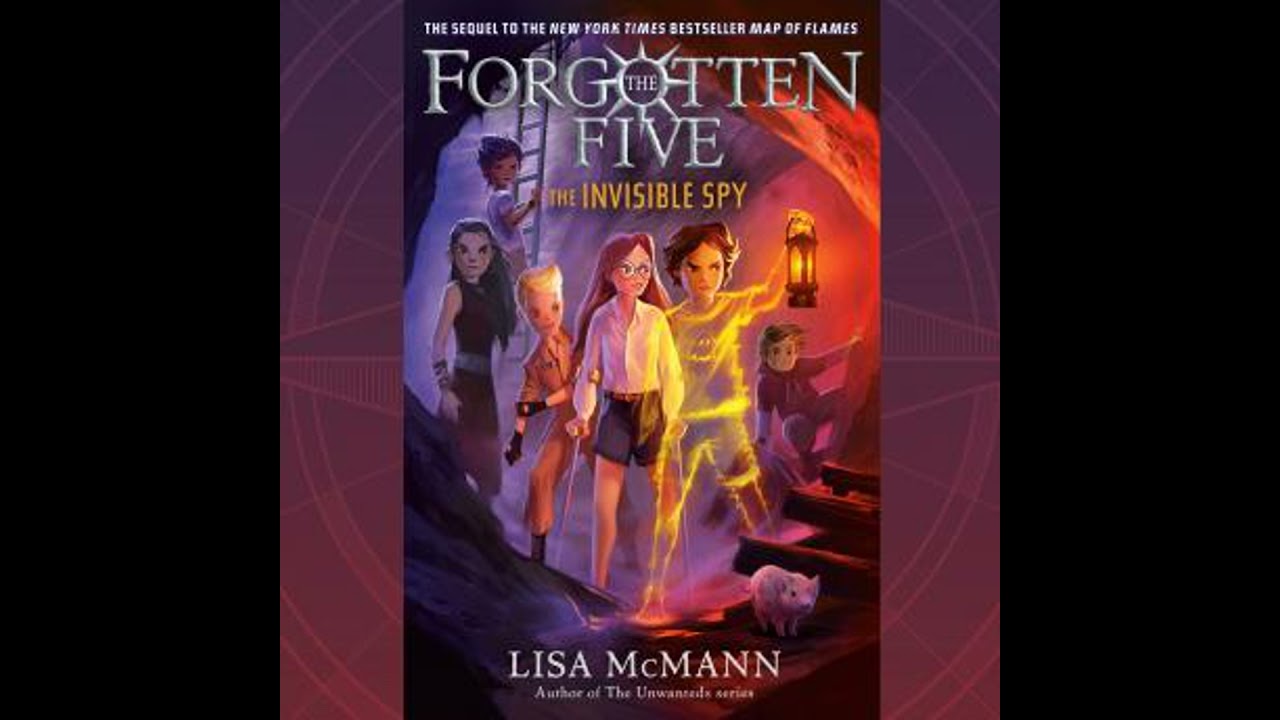 Invisible Spy (The Forgotten Five, Book 2) - Lisa McMann