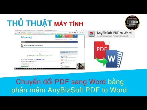 Thủ thuật máy tính | #14 - Chuyển đổi PDF sang Word bằng phần mềm AnyBizSoft PDF to Word