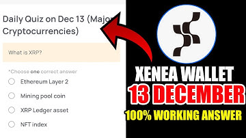 Xenea Wallet Quiz Answer 13 DECEMBER | Xenea Wallet Quiz 13 DEC | Xenea Wallet Voucher Code Today