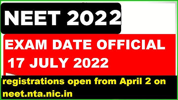 NEET 2022 EXAM DATE = 17th July 2022 , OFFICIAL NEWS - NEET EXAM DATE ANNOUNCED for 17 july 2022