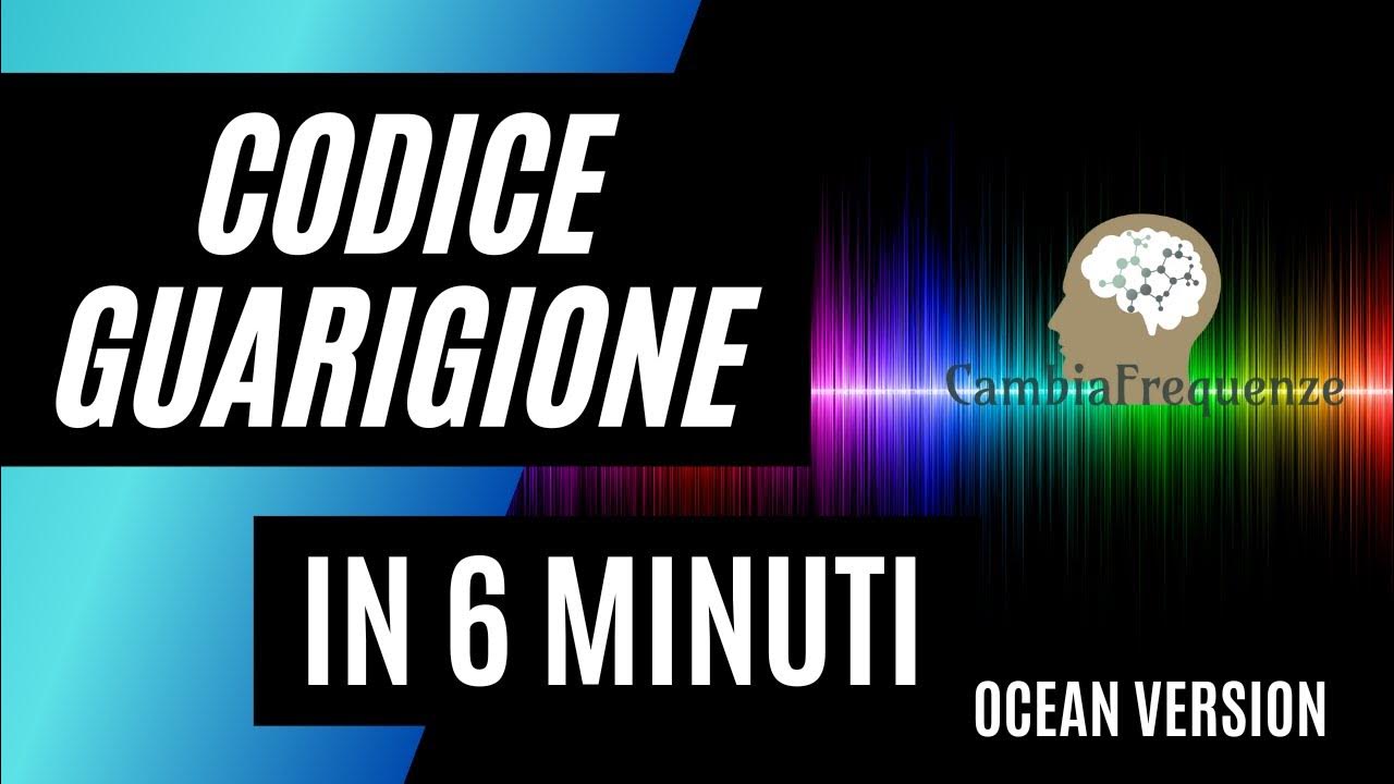 Il Codice della Guarigione Trattamento 6 minuti YouTube