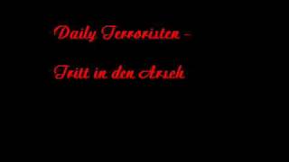 Daily Terroristen - Tritt in den Arsch