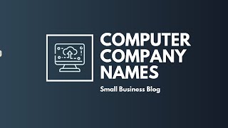 Catchy Computer business Names