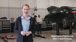 SERVICE YOUR VEHICLE AT HIGH COUNTRY TOYOTA!
