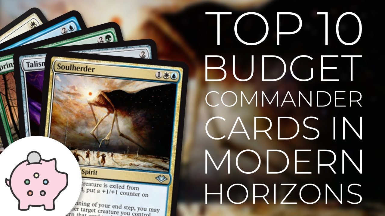 Top 10 Modern Horizons Budget Commander Cards Magic the Gathering