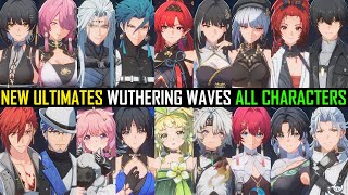 NEW Wuthering Waves ALL ULTIMATES and CHARACTERS PREVIEW TIMESTAMPS