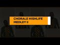 Ewe chorale highlife medley ii