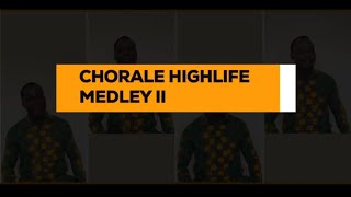 Ewe Chorale Highlife Medley Ii