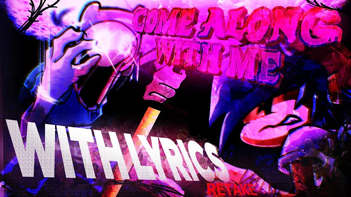 COME ALONG WITH ME WITH LYRICS RETAKE (ft. @D4n0-) - CARTOON NETWORK CHAOS: CHAPTER 1