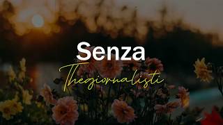 Watch Thegiornalisti Senza video