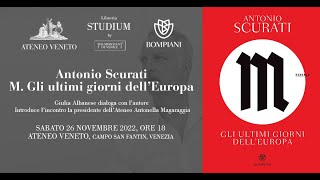 Antonio Scurati e "M - Gli ultimi giorni dell'Europa"