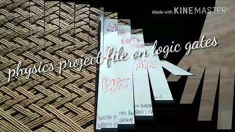 Physics project file on logic gates