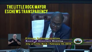 Little Rock Mayor tries to silence a citizen during his public comment time @SnarkyMediaGroup