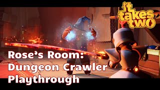 It Takes Two: Rose's Room - Dungeon Crawler Playthrough