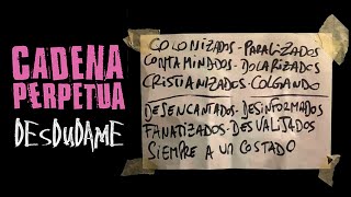 Video voorbeeld van "CADENA PERPETUA - "Desdudame" (Video Oficial)"