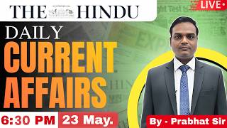 The Hindu Analysis 23 May 2026 | Daily Current Affairs for UPSC & Other Civil Services