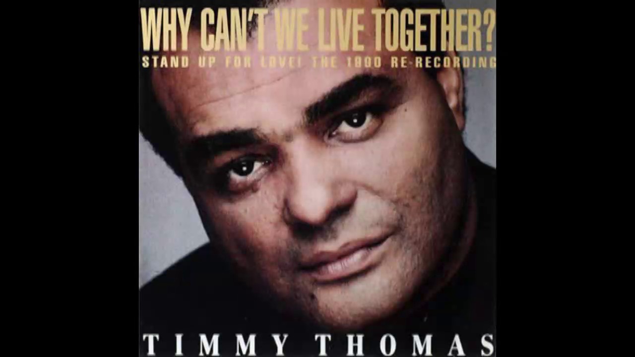timmy thomas why can't we live together