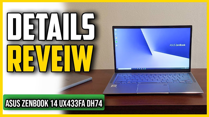 Asus zenbook 14 ux433fa a6113t review năm 2024