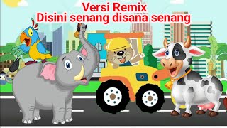 Disini Senang Disana Senang Versi Remix  Lagu Disini Senang Disana Senang  Lagu Anak Indonesia