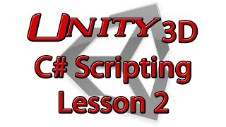 Unity C# Lesson 2