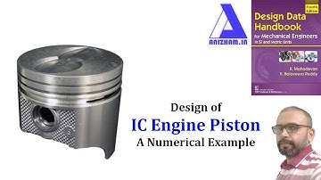 Design of IC Engine Piston: A step by step approach