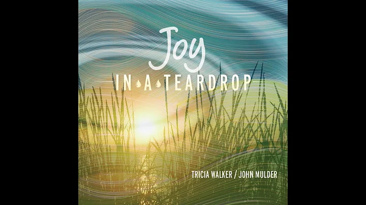 Joy in a Teardrop