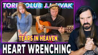 Reaction || TEARS IN HEAVEN - ERIC CLAPTON COVER BY TORI HOLUB & J.J. SIVAK