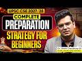 Complete Preparation Strategy for Beginners by Dr. Shivin Chaudhary | UPSC CSE 2027/28 | Sarrthi IAS