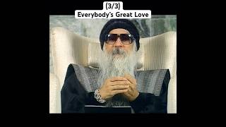 (3/3) OSHO: Everybodys Great Love