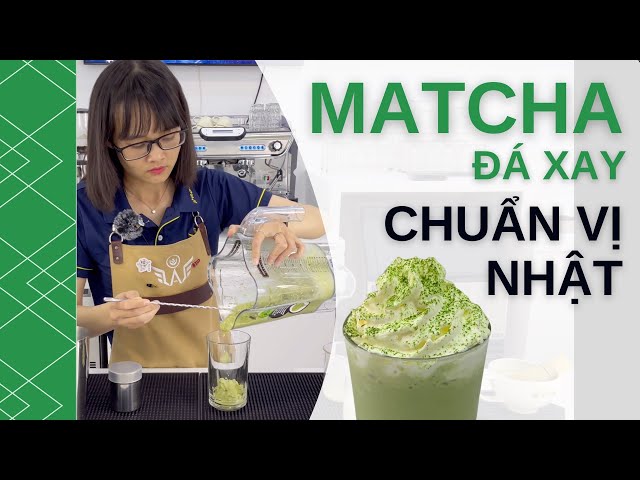 WAO | CÁCH LÀM MATCHA ĐÁ XAY TẠI NHÀ NGON CHUẨN VỊ TRÀ XANH NHẬT class=