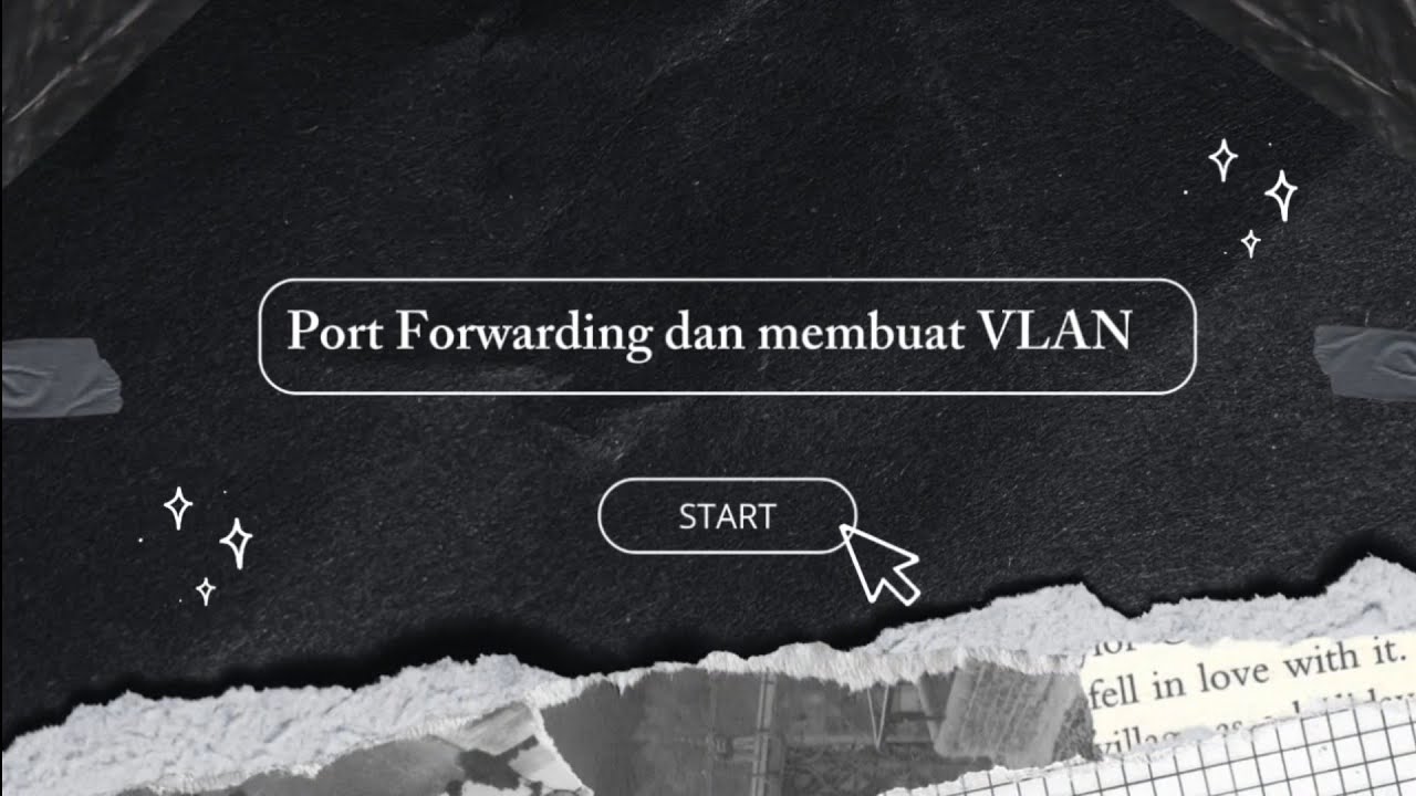 Tutorial melakukan Port Forwarding dan Menambahkan VLAN - YouTube