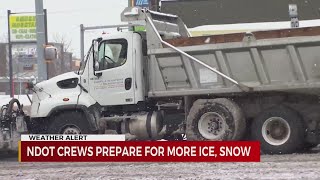 NDOT crews prepare for more ice, snow