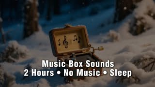 Music Box Sounds for Sleep | 2 Hours | No Music | The Soft Hours screenshot 2