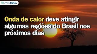 A heat wave is expected to hit some regions of Brazil in the coming days.