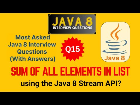 Java Interview Questions and Answers Q15 Sum of All Elements in a List using Java 8 Stream API