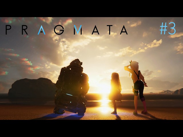 【PRAGMATA】#3