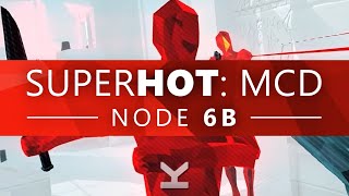 SUPERHOT: Mind Control Delete - Node 6B