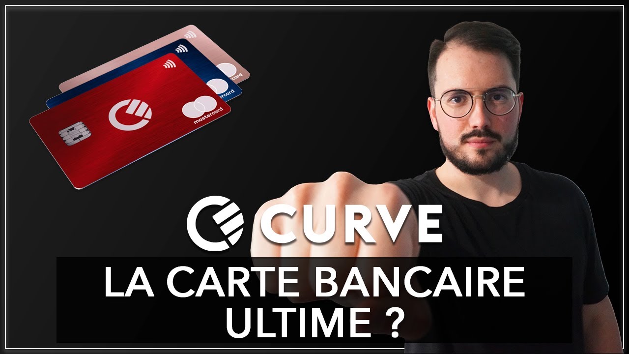 Curve : Une carte bancaire pour les gouverner toutes (Test et Avis Complet)