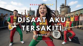 Disaat Aku Tersakiti  Dadali reggae Cover   Bass
