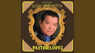Cariñito Sin Mi - Pastor López