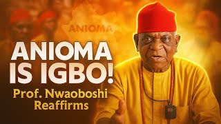 Anioma maakt historisch gezien deel uit van Igboland | Zijne Koninklijke Majesteit Obi Prof. Loui...