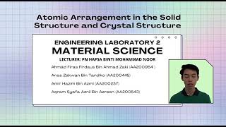 GROUP 2A ENGINEERING LABORATORY 2 MATERIAL SCIENCE PRESENTATION ATOMIC ARRANGEMENTS