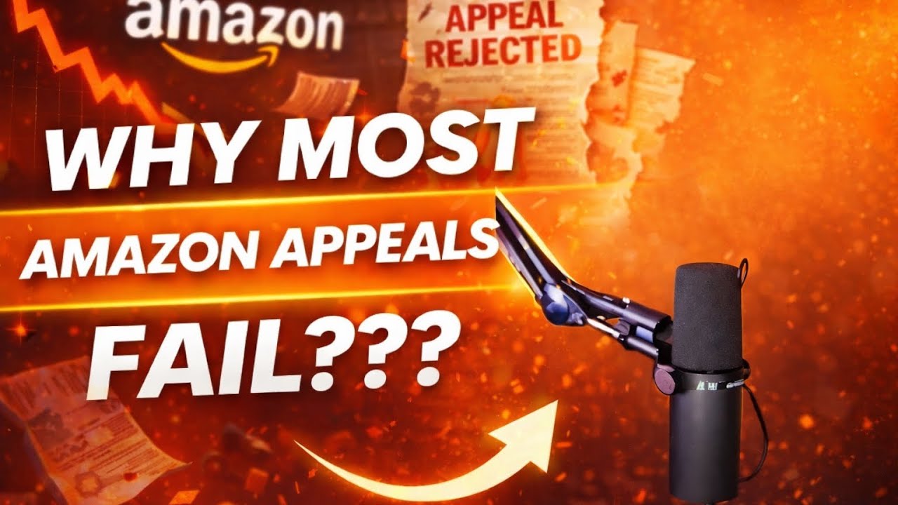 Why MOST Amazon Appeals FAIL??? (And how to fix them) | Ecom Talk Ep ...