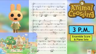 3PM - Animal Crossing: New Horizons (Ensemble Score & Piano Solo)
