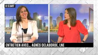 SMART TECH - La grande interview de Agnès Delaborde (LNE)