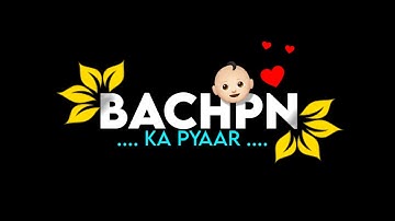Bachpan Ka Pyaar Mera Bhool Nhi Jana Rey || Trending Reels Status || Whatsapp Status || Black Screen