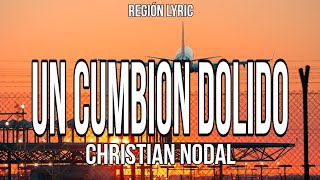 Christian Nodal - Un Cumbion Dolido (Letra\/Lyric)