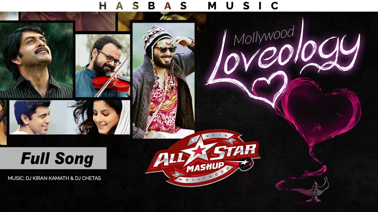 Loveology Mashup 💖 [4K Ultraᴴᴰ] ◾ Mollywood All Star | HasBas Bros. Studios